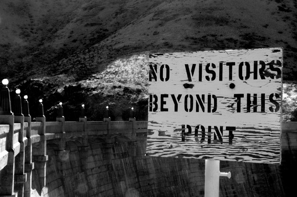 Owyhee Dam, "NO VISITORS..."